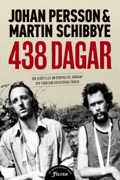 Boken 438 dagar av Johan och Martin.