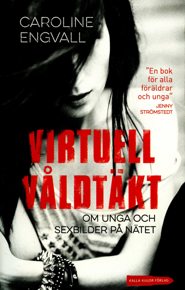 Caroline Engvall: Virtuell våldtäkt